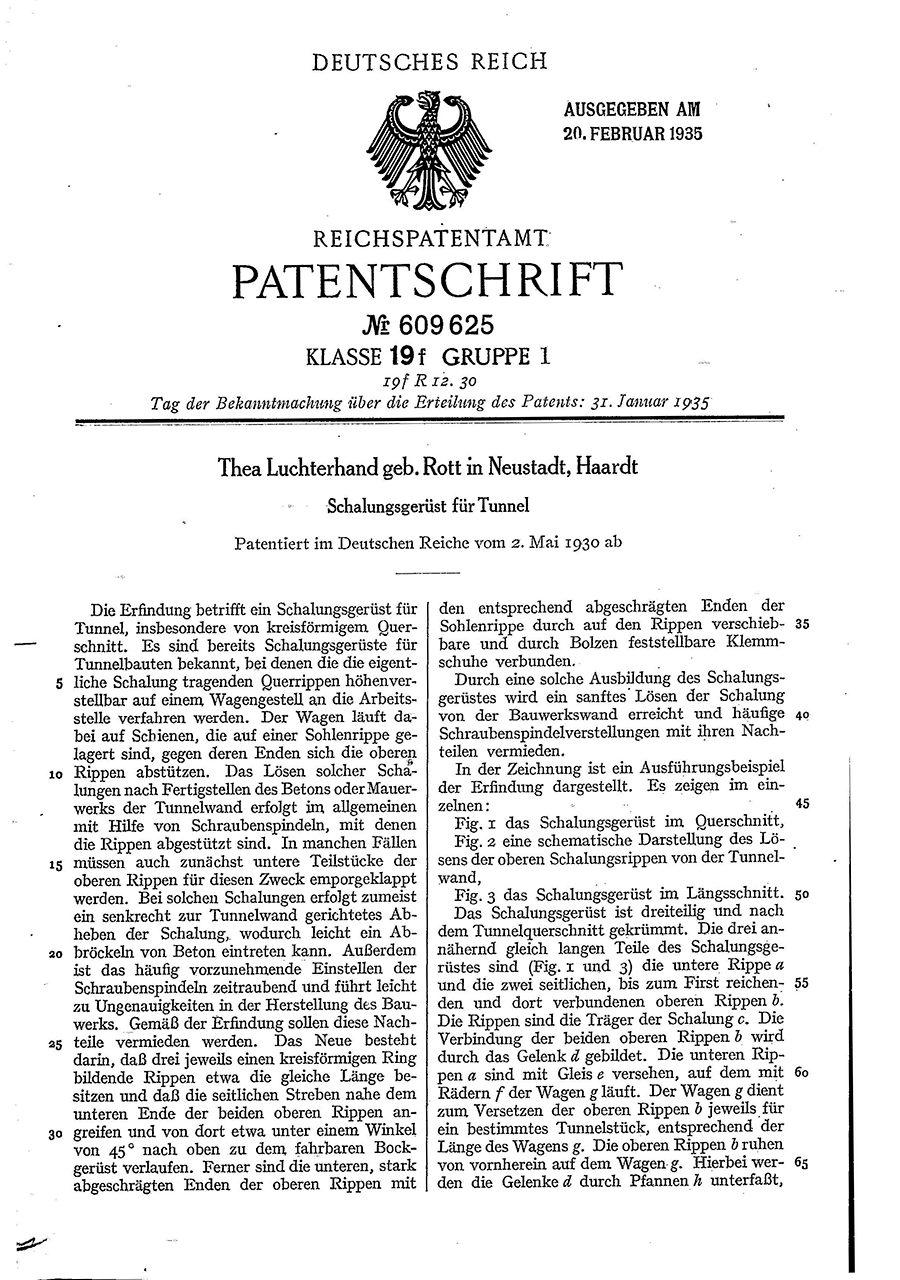 Der Abdruck zeigt die erste Seite der Patentschrift DE609625 zum Schalungsgerüst für Tunnel. Dieses Patent wurde Thea Luchterhand geb. Rott am 20. Februar 1935 erteilt.